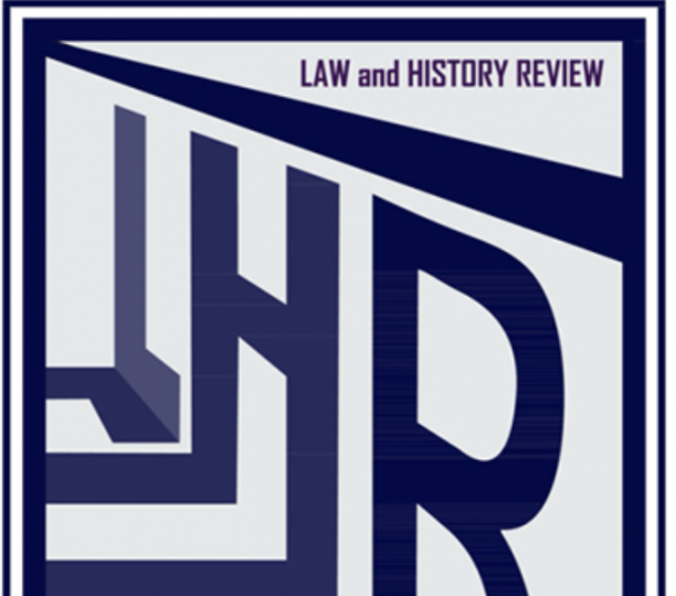Law and History Review. Volume 38, numéro 1, février 2020 