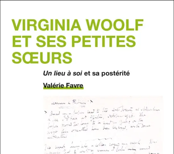 Virginia Woolf et ses petites sœurs 